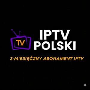 3 miesięczny abonament IPTV