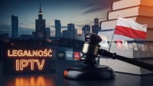 Czy IPTV w Polsce jest legalne? 